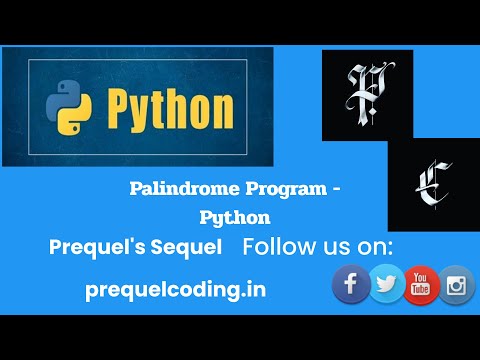 PrequelCoder|| Sequel || 28|| Palindrome Program - Python||