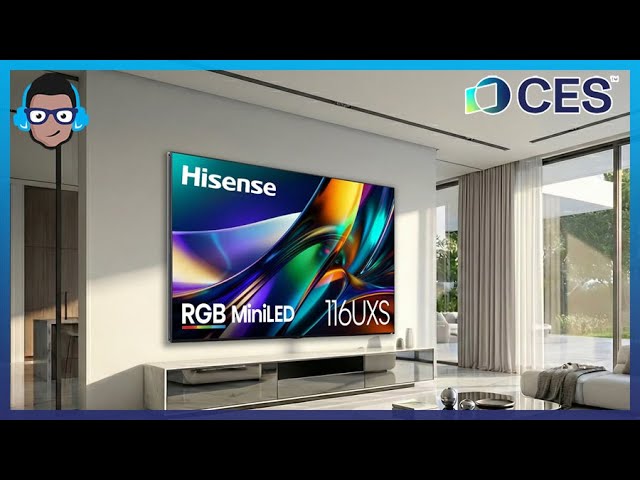 CES 2026 Hisense 116UXS - RGB Mini-LED Just Got an Upgrade