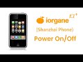 iorgane F1+ (Shanzhai Phone) - Power On/Off