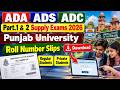 ADA ADS ADC Part.1,2 Supply 2026 Exams Punjab University || Download Slips Regular/Private Students