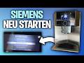 Siemens Kaffeemaschine neu starten & reset - Kaffeevollautomat Werkseinstellung Anleitung