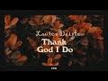 Lauren daigle  thank god i do  piano karaoke original key of g