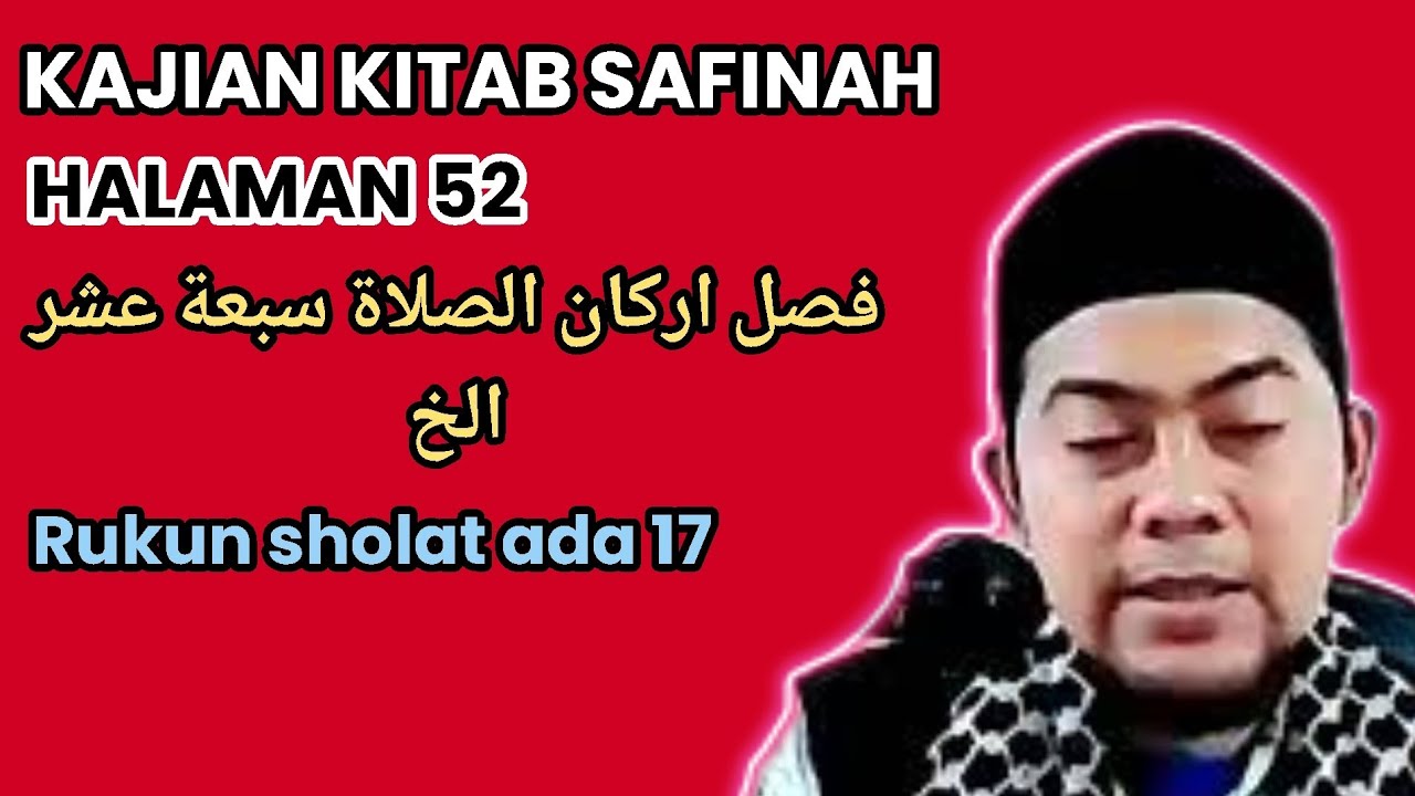 KAJIAN KITAB SAFINAH | RUKUN SHOLAT