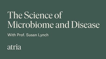 The Science of Microbiome and Disease with Professor Susan Lynch