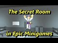HOW to OPEN the SECRET ROOM in EPIC MINIGAMES!