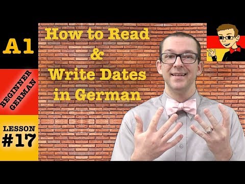 जर्मन में तिथियां कैसे पढ़ें और लिखें - हेर एंट्रीम के साथ शुरुआती जर्मन #17