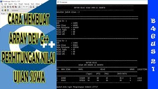 CARA MEMBUAT ARRAY DEV C++ PERHITUNGAN NILAI UJIAN SISWA