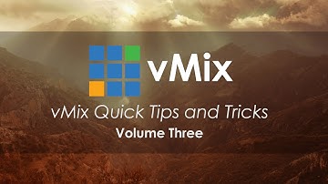 vMix Tips and Tricks Volume 3- Resize your workspace. NDI cameras(?!) and more!