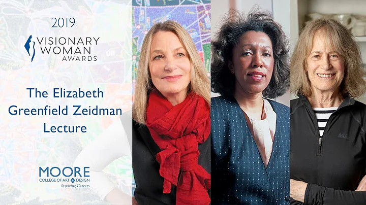 2019 ELIZABETH GREENFIELD ZEIDMAN LECTURE