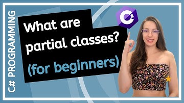 What are Partial Classes? - C# Programming for Beginners
