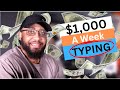 Turn Typing into $1,000 Weekly Income