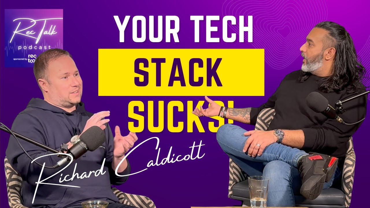 Choosing the right tech stack for your recruitment business with Richard Caldicott and Nitin Sharma