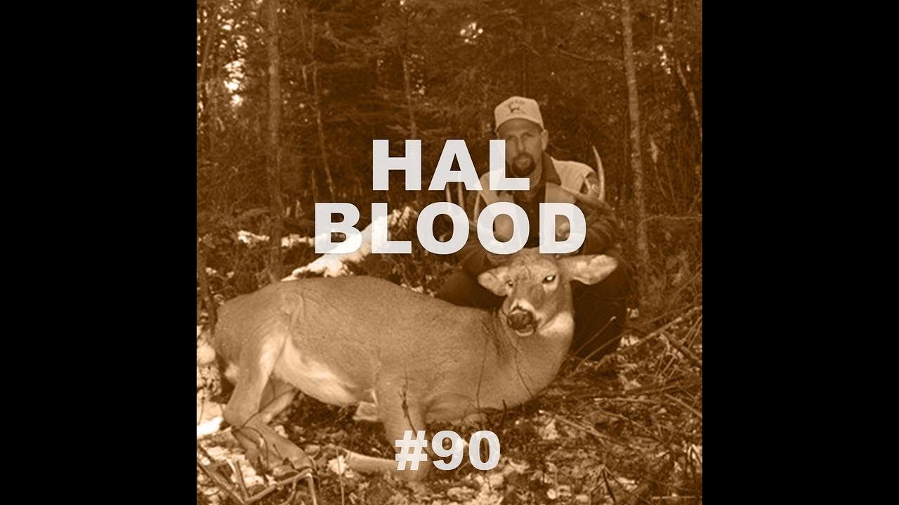 Episode #90: Big Woods Buck with Hal Blood (Audio Only) - YouTube