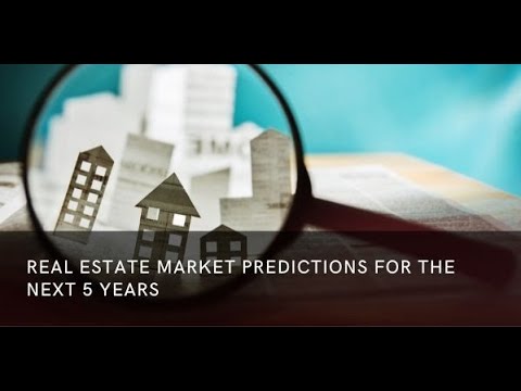 Real Estate Market Predictions for the Next 5 Years - YouTube