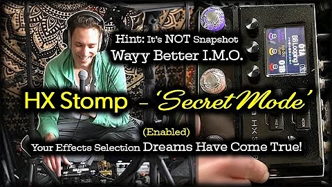 HX Stomp: The Secret Switch Mode