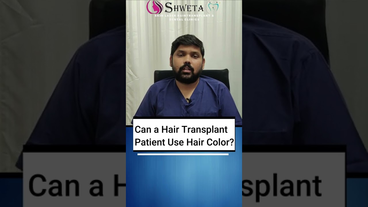 Can A Hair Transplant Patient Use Hair Color? | 