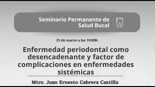 Enfermedad periodontal como desencadenante y factor de complicaciones en enfermedades sistémicas