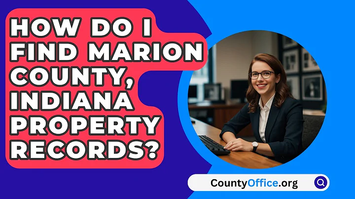 How Do I Find Marion County, Indiana Property Records? - CountyOffice.org