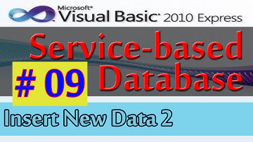 Service based Database, 9, Insert New Data to Table Part 2, Database and Visual Basic 2010