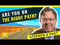 Are YOU on the RIGHT Path? (WATCH THIS!) - Synchronicities and Signs | Stephen G. Post