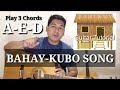 3 chordsbahaykuboeasy guitarfilipino song by kuya nathan