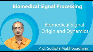 Lecture 3 Biomedical Signal Origin and Dynamics