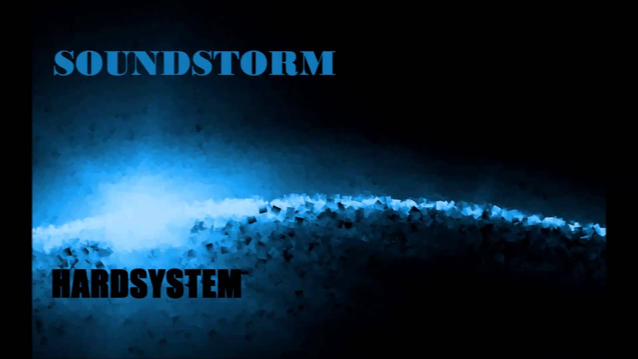 Hardsystem - Soundstorm [Original]
