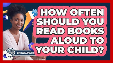 How Often Should You Read Books Aloud To Your Child?