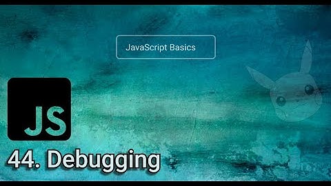 44. Getting started with debugging & breakpoints | Learn Javascript in Nepali [2022]
