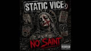 Static Vice - No Saint