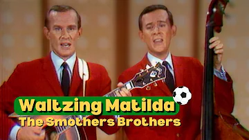 Waltzing Matilda | The Smothers Brothers | The Smothers Brothers Comedy Hour