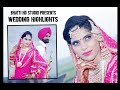 Bhatti studio presents wedding highlights