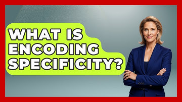 What Is Encoding Specificity? - PTSD Support Channel