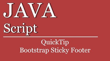 QuickTip #360 - JavaScript Bootstrap Tutorial - Sticky Footer Example