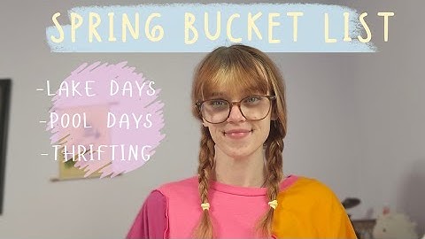 Spring Bucket List 2025