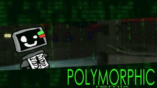 Polymorphic REMIX - Die of death UST