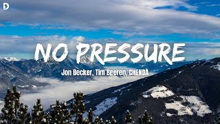 No Pressure – Jon Becker, Tim Beeren, CHENDA (Lyrics) 🎵 NCS Release | DROVA 