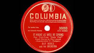 1945 Ray Noble - It Might As Well Be Spring (Roy ‘Snooky’ Lanson, vocal)