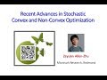 ICML 2017 Tutorial: Recent Advances in Stochastic Convex and Non-Convex Optimization (audio fixed)