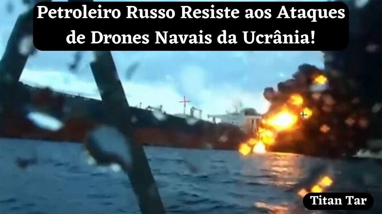 Petroleiro Russo Resiste aos Ataques de Drones Navais da Ucrânia!