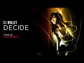 Cj Bullet - Decide (Trance, Electronic)