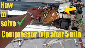 Compressor Trip after 5 min problem in Samsung digital inverter air conditioner