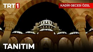 Kadir Gecesi Özel Tanıtım