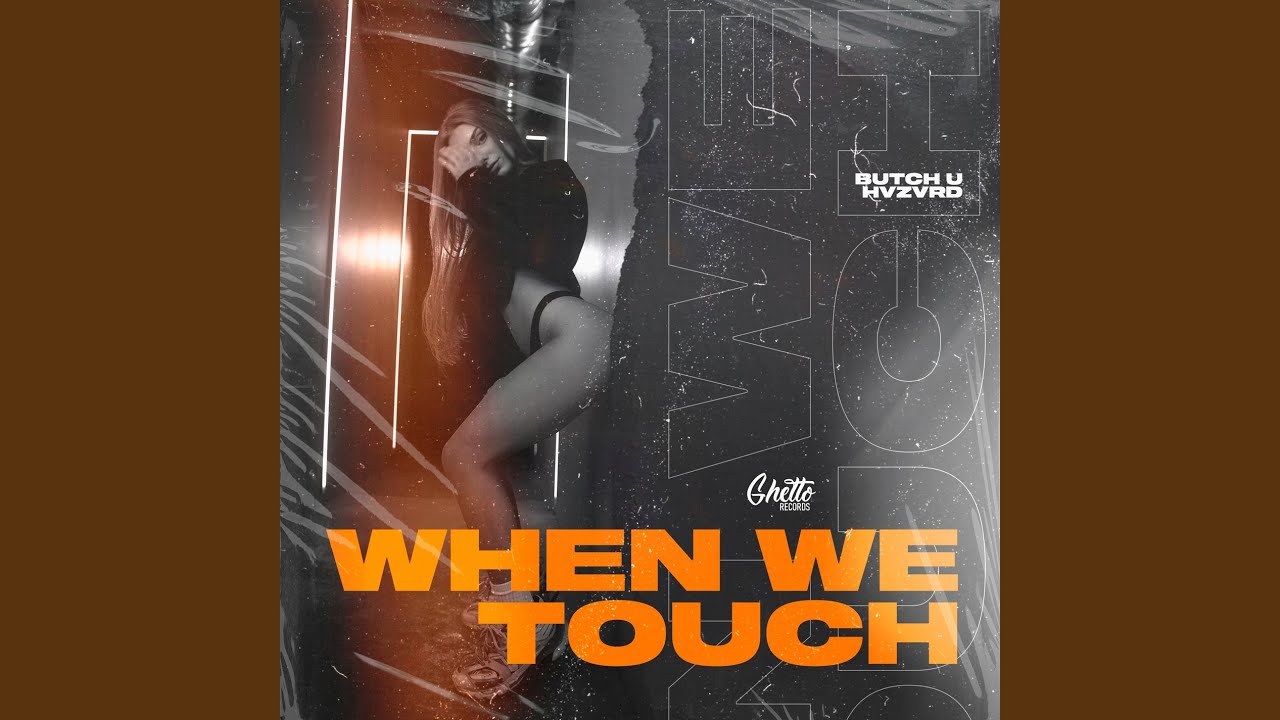 Mira When We Touch en YouTube Mira When We Touch en YouTube