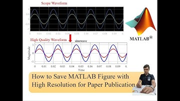 How to Save MATLAB Figure/Waveform with High Resolution for Paper Publication| MATLAB 2021