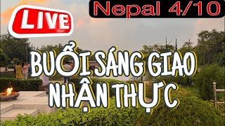 NGÀY 4/10 NEPAK BUỔI SÁNG GIAO NHẬN THỰC #tuananhtv #suminhtue