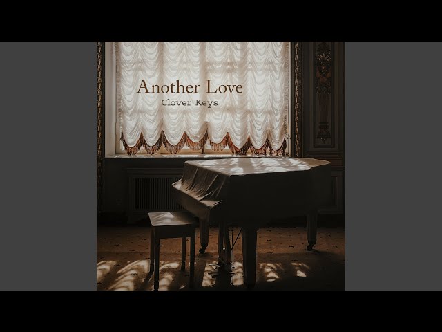 Another Love (Piano Version)