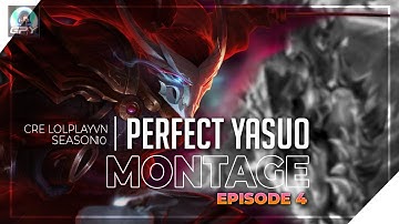 PERFECT YASUO MONTAGE #4 - RESET Q 0s l  GPY ( FT. LOLPLAYVN )