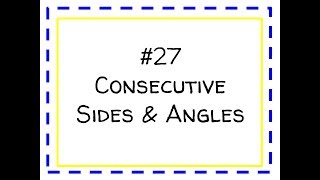 27 Consecutive Sides and Angles