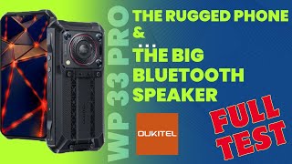 OUKITEL WP 33 PRO  THE RUGGED PHONE WITH SUPER BLUETOOTH SPEAKER  FULL TEST